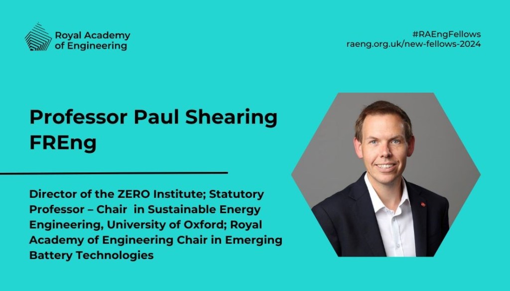 Image of Professor Paul Shearing accompanied by a list of his positions at the University of Oxford: Director of the Zero Institute; Statutory Professor, Chair in Sustainable Energy Engineering and Royal Academy of Engineering Chair in Emerging Technologies.